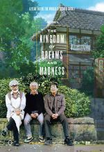 Watch The Kingdom of Dreams and Madness 123movieshub
