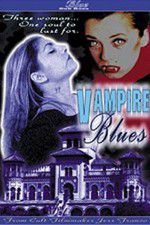 Watch Vampire Blues 123movieshub