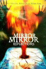 Watch Mirror Mirror 4: Reflections 123movieshub