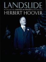 Watch Landslide: A Portrait of President Herbert Hoover 123movieshub