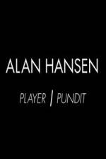 Watch Alan Hansen: Player and Pundit 123movieshub
