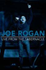 Watch Joe Rogan Live from the Tabernacle 123movieshub