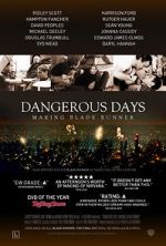Watch Dangerous Days: Making Blade Runner 123movieshub