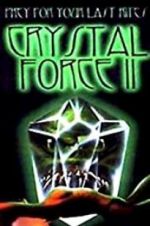 Watch Crystal Force 2: Dark Angel 123movieshub