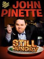 Watch John Pinette: Still Hungry 123movieshub