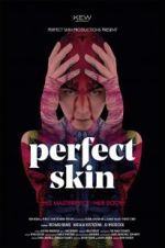 Watch Perfect Skin 123movieshub