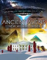 Watch Ancient Aliens and the New World Order 2 123movieshub