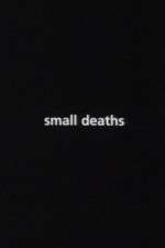 Watch Small Deaths 123movieshub