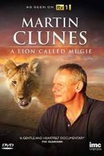 Watch Martin Clunes & a Lion Called Mugie 123movieshub