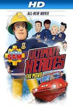 Watch Fireman Sam: Heroes of the Storm 123movieshub