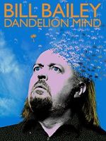 Watch Bill Bailey: Dandelion Mind (TV Special 2010) 123movieshub
