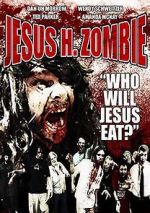 Watch Jesus H. Zombie 123movieshub