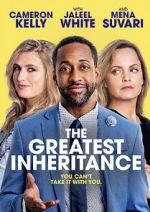 Watch The Greatest Inheritance 123movieshub