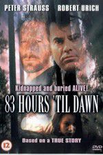 Watch 83 Hours \'Til Dawn 123movieshub