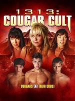 Watch 1313: Cougar Cult 123movieshub