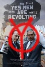 Watch The Yes Men Are Revolting 123movieshub