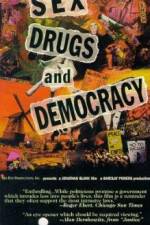 Watch Sex Drugs & Democracy 123movieshub