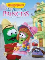 Watch VeggieTales: The Penniless Princess 123movieshub