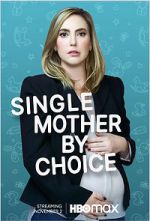 Watch Single Mother by Choice 123movieshub