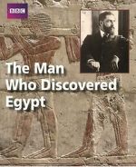 Watch The Man Who Discovered Egypt 123movieshub