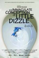 Watch The Immaculate Conception of Little Dizzle 123movieshub