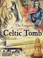 Watch The Enigma of the Celtic Tomb 123movieshub