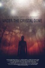Watch Under the Crystal Dome 123movieshub