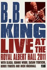 Watch B.B. King: Live at the Royal Albert Hall 123movieshub