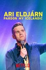 Watch Ari Eldjrn: Pardon My Icelandic 123movieshub