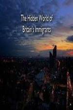 Watch The Hidden World of Britain's Immigrants 123movieshub