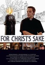 Watch For Christ\'s Sake 123movieshub