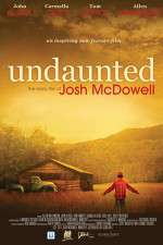 Watch Undaunted... The Early Life of Josh McDowell 123movieshub