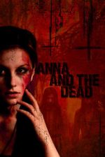 Watch Anna and the Dead 123movieshub