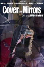 Watch Cover the Mirrors 123movieshub