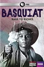 Watch Basquiat: Rage to Riches 123movieshub