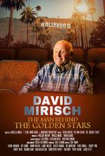 Watch David Mirisch, the Man Behind the Golden Stars 123movieshub