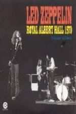 Watch Led Zeppelin - Live Royal Albert Hall 1970 123movieshub