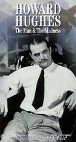 Watch Howard Hughes: The Man and the Madness 123movieshub