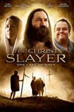 Watch The Christ Slayer 123movieshub