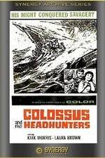 Watch Colossus and the Headhunters 123movieshub