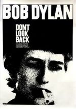 Watch Bob Dylan: Dont Look Back 123movieshub