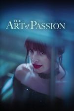 Watch The Art of Passion 123movieshub