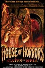 Watch House of Horrors: Gates of Hell 123movieshub