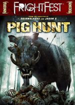 Watch Pig Hunt 123movieshub