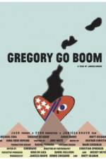 Watch Gregory Go Boom 123movieshub