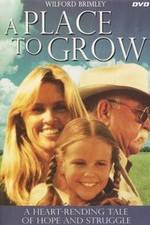 Watch A Place to Grow 123movieshub