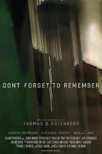 Watch Don\'t Forget to Remember 123movieshub
