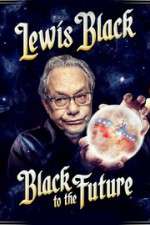 Watch Lewis Black Black to the Future 123movieshub
