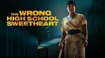 Watch The Wrong High School Sweetheart 123movieshub