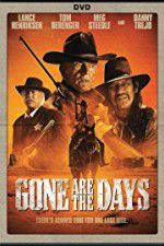 Watch Gone Are the Days 123movieshub
